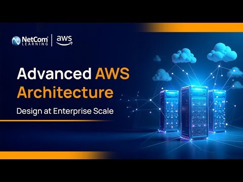 Advanced Architecting on AWS Training | Design Secure Enterprise Cloud Architectures