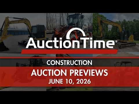 Construction Equipment Online Auction Preview - June 10, 2026