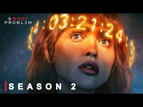 3 body problem season 2 release date