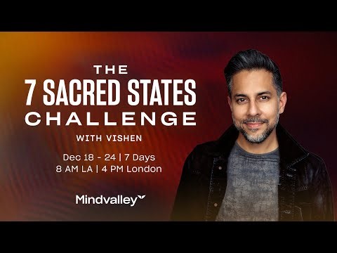 Don’t Plan 2026 Until You’ve Done This | The 7 Sacred States Challenge with Vishen Lakhiani #1