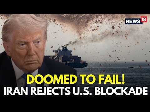 LIVE | Iran Rejects US Hormuz Blockade, Says It Will Fail Soon | US–Iran War | Trump | N18G