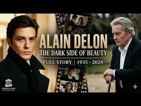 Alain Delon - The Dark Side of Beauty | Full Story 1935 - 2024