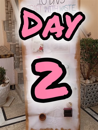 10 Days Craft with Waste Challenge - Day 2 Activities
