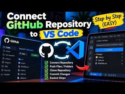 How to Connect GitHub Repository to VS Code | Push Files to GitHub Easily 🚀