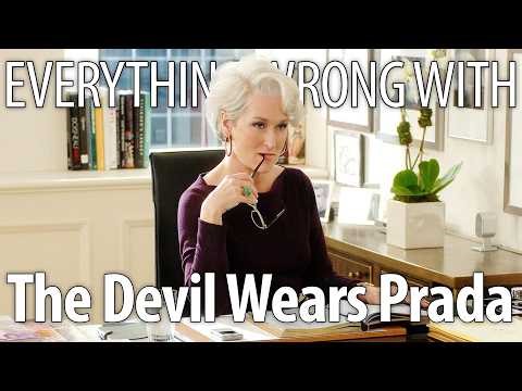 Everything Wrong With The Devil Wears Prada In 26 Minutes Or Less