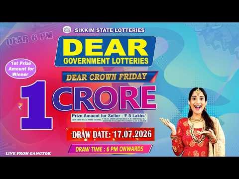 LOTTERY LIVE DEAR 6 PM 17.07.2026 SIKKIM STATE LOTTERY LIVE DRAW LOTTERY SAMBAD LIVE FROM GANGTOK