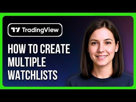 How To Create Multiple New Watchlists In TradingView