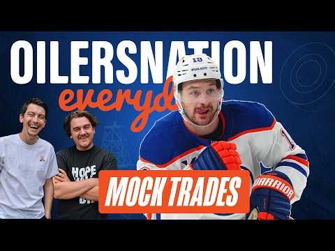Edmonton Oilers Mock Trades + Landon Ferraro | Oilersnation Everyday with Tyler & Liam