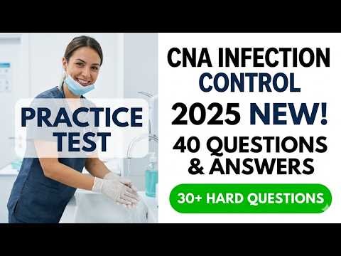 CNA Practice Test 2026 Infection Control 40 New Questions and Answers CNA Exam Prep 2026