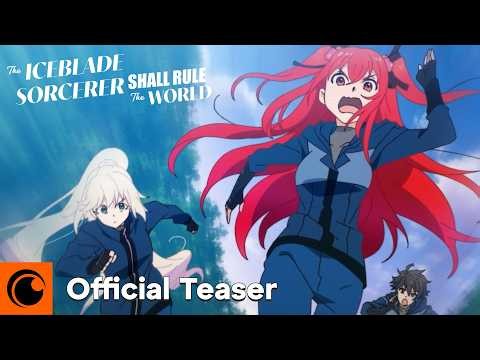 The Iceblade Sorcerer Shall Rule the World II | Official Teaser | Crunchyroll