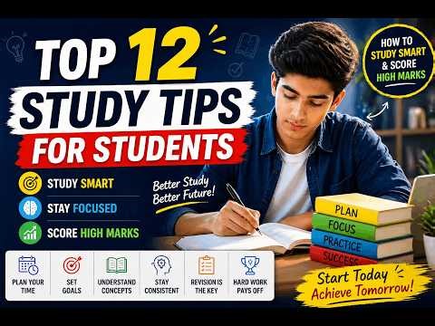 Top 12 Study Tips for Students | How to Study Smart & Score High Marks