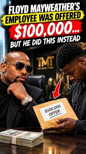 Floyd Mayweather's Employee Was Offered $100,000... But He Did This Instead