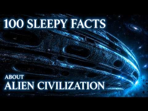 Top 100 Facts About Alien Civilizations | Could We Ever Discover Intelligent Life? | Fall Asleep.