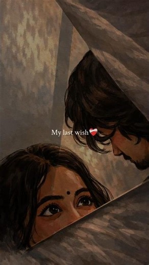 My Last Wish ❤️ #instagram #love #sadstatys #shortsfeed #viral #song #shorts #shortvideo #whatsapp