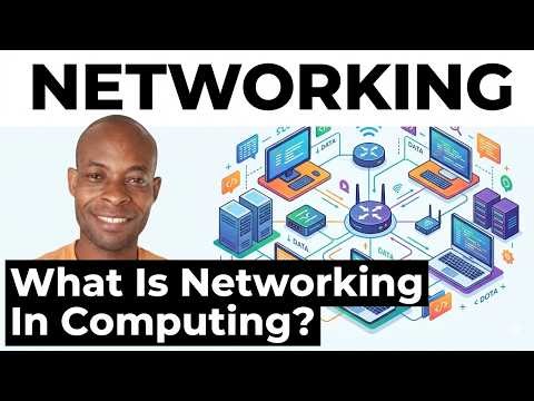 What Is Networking In Computing? | Understanding Computer Networking Basics