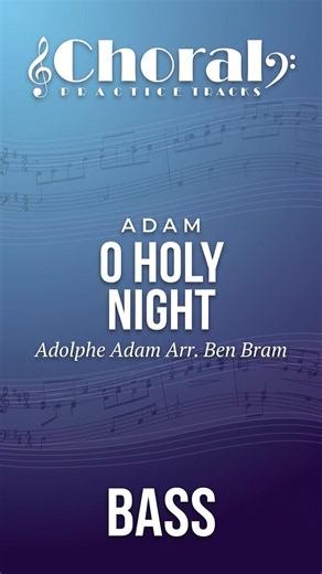 O Holy Night | BASS Practice Track | Arr. Ben Bram