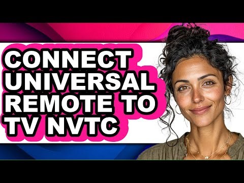 How to Connect Universal Remote to Tv Nvtc (full Guide)