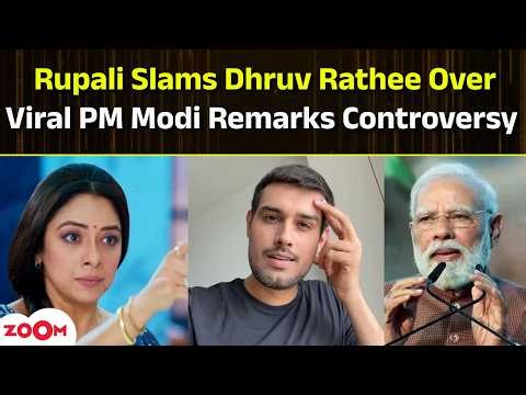LIVE: Rupali Ganguly Slams Dhruv Rathee Over Viral PM Modi Remarks Controversy