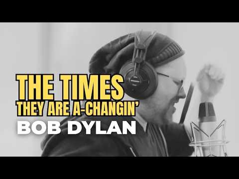Bob Dylan – The Times They Are A-Changin' (Acoustic Cover)
