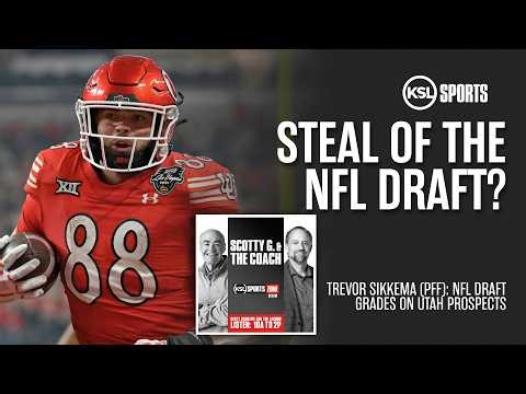 Trevor Sikkema (PFF) on Utah NFL Draft Prospects & Biggest Winners & Losers | Scotty G. & The Coach