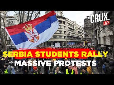 LIVE | Serbia’s Protesting Students Renew Pressure On Vucic With A Big Weekend Rally | Crux