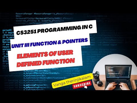CS3251 Programming in C | Unit III Functions & Pointers | Elements of User-Defined Function#function