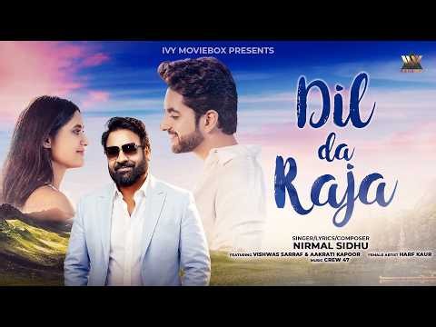 Dil Da Raja - Nirmal Sidhu | Official Music Video | Latest Punjabi Song 2026
