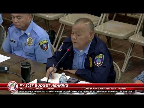 Guam Police Department submits $65.9M budget request for FY'27