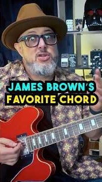 The James Brown Chord and Every Variation You Need