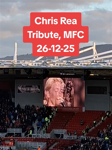 Tribute to Teesside legend Chris Rea at MFC 26-12-25. Middlesbrough vs Blackburn, 0-0. #chrisrea #middlesbrough #mfc #fyp #drivinghomeforchristmas