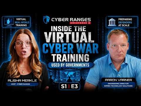 Inside the Virtual Cyber War Training Used by Governments | Cyber Ranges Uncovered S1|E3