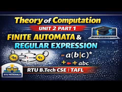 Theory of Computation Unit 2 Part 1 | Finite Automata & Regular Expression | RTU B.Tech CSE | TAFL