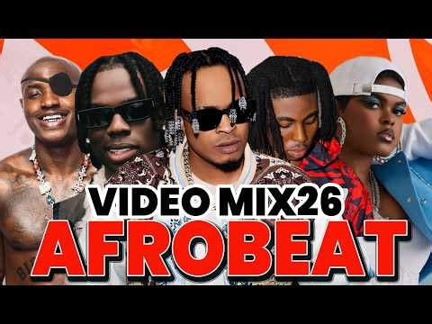 AFROBEAT MIX 2026 | AMAPIANO 2026, AFROBEAT MIXTAPE | AYRA STARR, REMA, FIREBOY, ASAKE, BURNA BOY