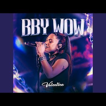 BBY WOW (En Vivo)