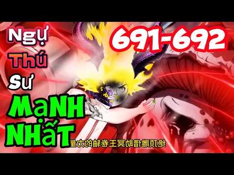 Ngự thú sư mạnh nhất Tập 691-692 | Mỳ Vietsub