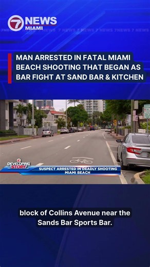 Man arrested in fatal Miami Beach shooting that began as bar fight at Sand Bar & Kitchen