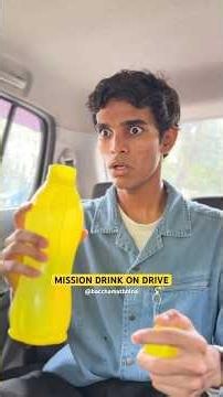MISSION DRINK ON DRIVE #shorts #mission #challenge #funny #comedy #fun #explore #relatable #mind