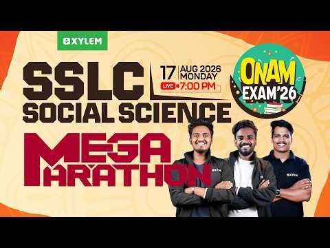 SSLC Onam Exam 2026: Social Science | Mega Marathon | Xylem SSLC