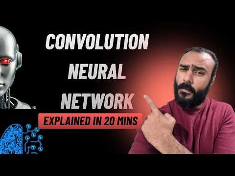 Convolution Neural Network Explained in 20 Minutes | CNN | Deep Learning