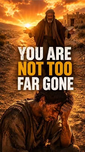 You Are Not Too Far Gone| The Prodigal Son #shorts #bibleshorts #jesus #scriptureexplained