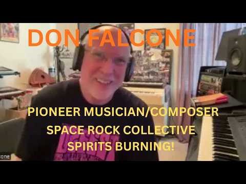 DON FALCONE-AMERICAN MUSIC PRODUCER, MULTI-NSTRUMENTIST, SPACE ROCK MUSIC COLLECTIVE, SPACE BURNING.