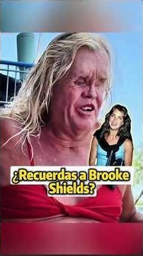 ¿Recuerdas a Brooke Shields