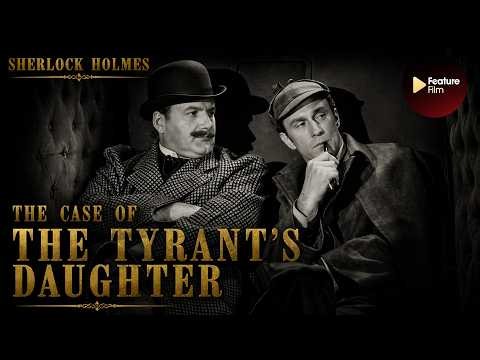 Forbidden Love & Murder! 🔪 Sherlock Holmes: The Case of the Tyrant's Daughter (1954) | Full Episode