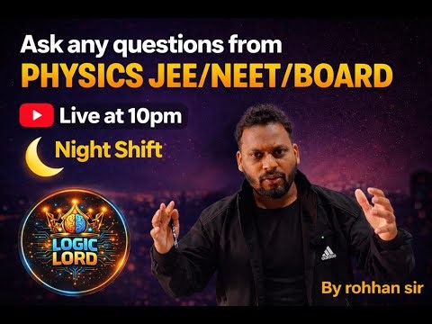Ask physics any questions from me live interactive jee neet board 2026