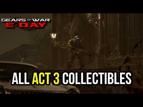 All Act 3 Collectible Locations in Gears of War: E Day