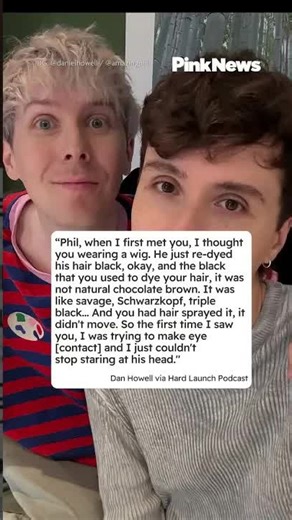 Dan Howell thought Phil Lester was wearing a wig when they first met