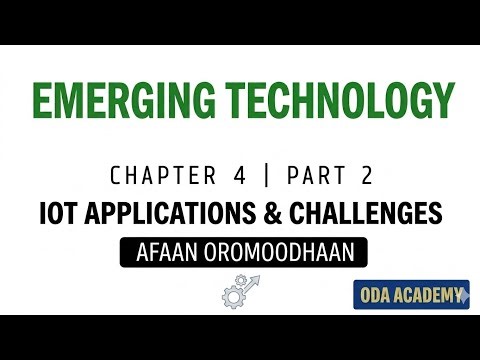 Emerging Technology ( Chapter 4 Part 2 ) | By Afan Oromo | Oda_Academy