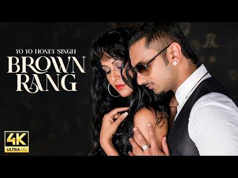Brown Rang (4K Video) | Yo Yo Honey Singh | Latest Punjabi Song 2026 | New Punjabi Songs 2026