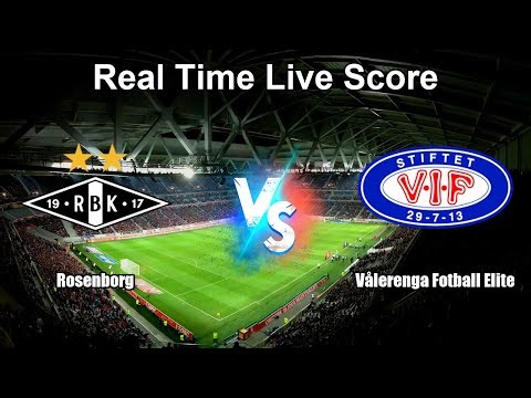 Rosenborg vs Vålerenga Fotball Elite Live Score - Norwegian Eliteserien