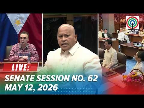 LIVE: Senate Session No. 62 | May 12, 2026